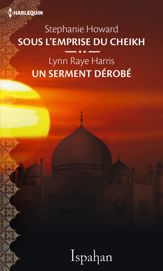 Sous l'emprise du cheikh - Un serment dérobé - 1 Sep 2017