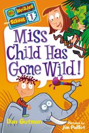My Weirder School #1: Miss Child Has Gone Wild! - 21 Jun 2011