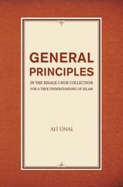 General Principles in the Risale-i Nur Collection for a True Understanding of Islam - 7 Jul 2015