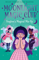 Moonlight Magic Club: Foxglove's Magical Mix-Up - 1 Feb 2024