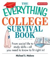 The Everything College Survival Book - 1 Jun 2005