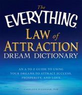 The Everything Law of Attraction Dream Dictionary - 18 Jun 2010