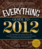 The Everything Guide to 2012 - 18 Oct 2009