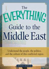 The Everything Guide to the Middle East - 15 Sep 2011