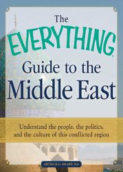 The Everything Guide to the Middle East - 15 Sep 2011