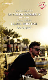 Un cheikh amoureux - Laurel, princesse du désert - 1 Nov 2018