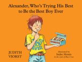 Alexander, Who's Trying His Best to Be the Best Boy Ever - 26 Aug 2014