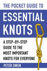 The Pocket Guide to Essential Knots - 3 Mar 2020
