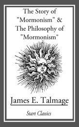 Story of "Mormonism" & The Philosophy of "Mormonism" - 18 Dec 2013