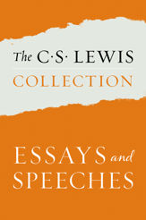 The C. S. Lewis Collection: Essays and Speeches - 23 May 2017