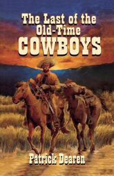 Last of the Old-Time Cowboys - 1 Jan 2004