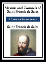 Maxims and Counsels of Saint Francis de Sales - 9 Sep 2025