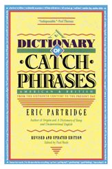Dictionary of Catch Phrases - 1 Jan 1992