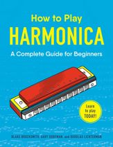 How to Play Harmonica - 3 Apr 2018