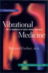 Vibrational Medicine - 1 Mar 2001