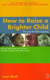 How to Raise a Brighter Child - 21 Feb 2001