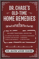 Dr. Chase's Old-Time Home Remedies - 11 Feb 2020