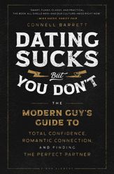 Dating Sucks, but You Don't - 11 May 2021