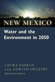 New Mexico Water and the Environment in 2050 - 1 Jul 2015