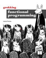 Grokking Functional Programming - 7 Feb 2023