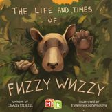 Life and Times of Fuzzy Wuzzy - 9 Feb 2022