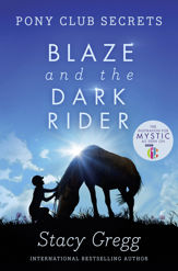 Blaze and the Dark Rider - 6 Aug 2009