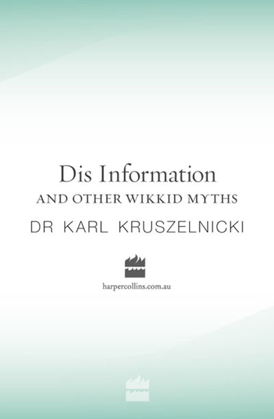 Dis Information And Other Wikkid Myths