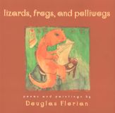 Lizards, Frogs, and Polliwogs - 3 Sep 2013