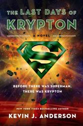 The Last Days of Krypton - 13 Oct 2009