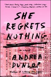 She Regrets Nothing - 6 Feb 2018