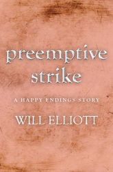 Pre-emptive Strike - a Happy Endings story - 1 May 2013