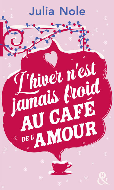 L'hiver n'est jamais froid au petit café de l'amour