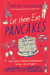Let Them Eat Pancakes - 7 Jul 2020