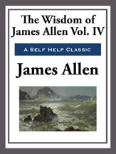 The Wisdom of James Allen - 20 May 2013