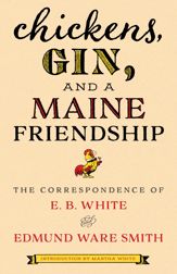 Chickens, Gin, and a Maine Friendship - 15 May 2020