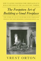 Forgotten Art of Building a Good Fireplace - 3 Oct 2023