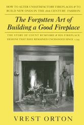 Forgotten Art of Building a Good Fireplace - 3 Oct 2023