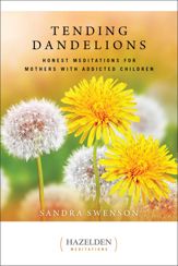 Tending Dandelions - 5 Sep 2017