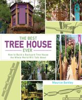 The Best Tree House Ever - 1 Jun 2013