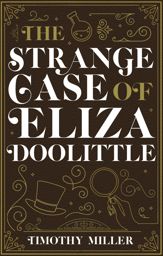 The Strange Case of Eliza Doolittle - 19 Jan 2021