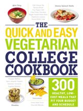 The Quick and Easy Vegetarian College Cookbook - 4 Jul 2017