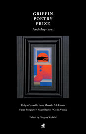 The 2023 Griffin Poetry Prize Anthology - 4 Jul 2023