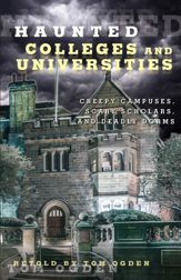 Haunted Colleges and Universities - 1 Jul 2014