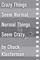 Crazy Things Seem Normal, Normal Things Seem Crazy - 14 Sep 2010