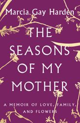 The Seasons of My Mother - 1 May 2018