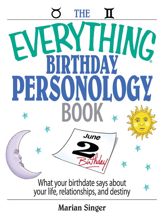 The Everything Birthday Personology Book - 10 Dec 2006