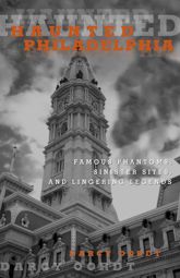 Haunted Philadelphia - 1 Aug 2015