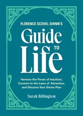 Florence Scovel Shinn's Guide to Life - 1 Mar 2022