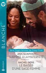 Surprise à la maternité - Le baiser d'une sage-femme - 1 Dec 2023