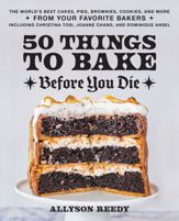 50 Things to Bake Before You Die - 5 Apr 2022